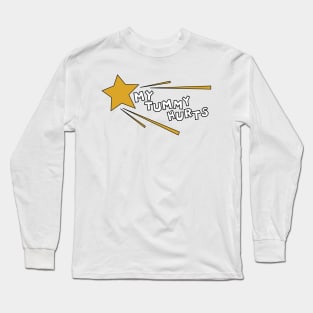 MY TUMMY HURTS Long Sleeve T-Shirt